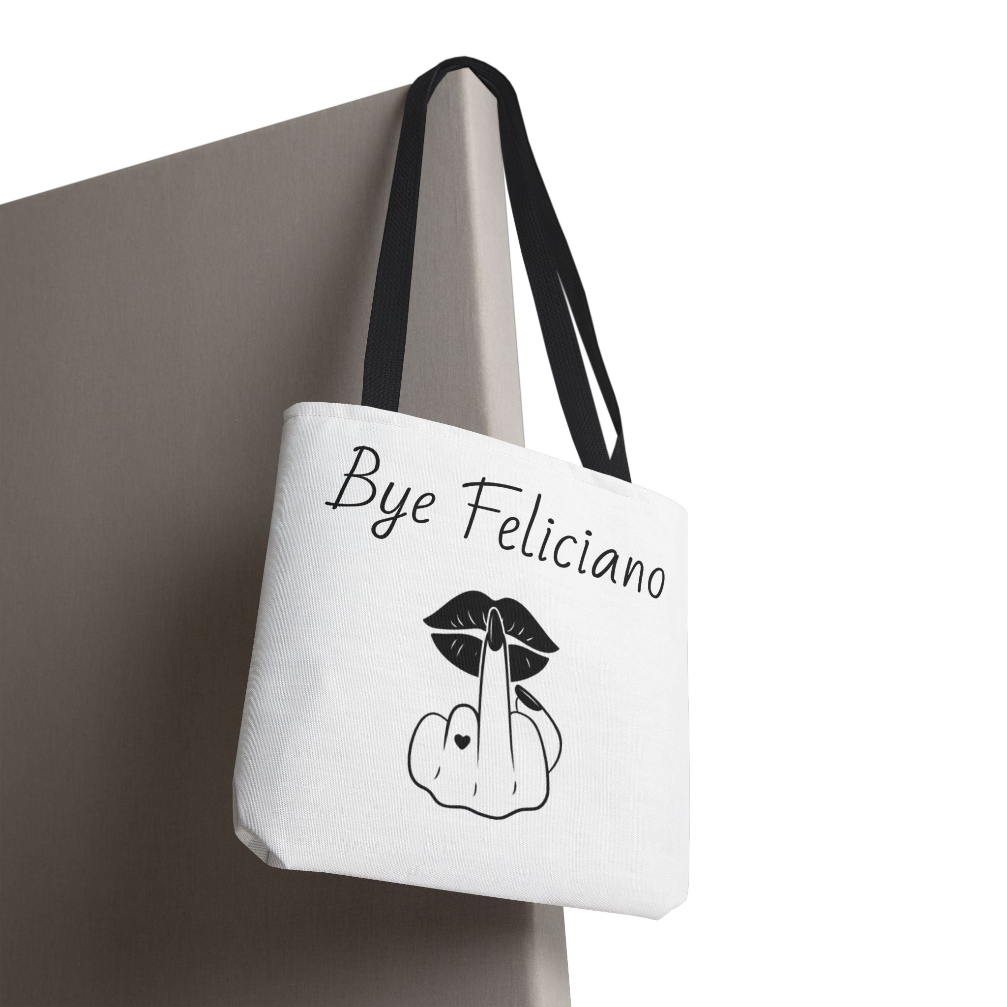 Tote Bag — "Bye Feliciano" Graphic Tote Bag with Sassy Lip & Middle Finger Design