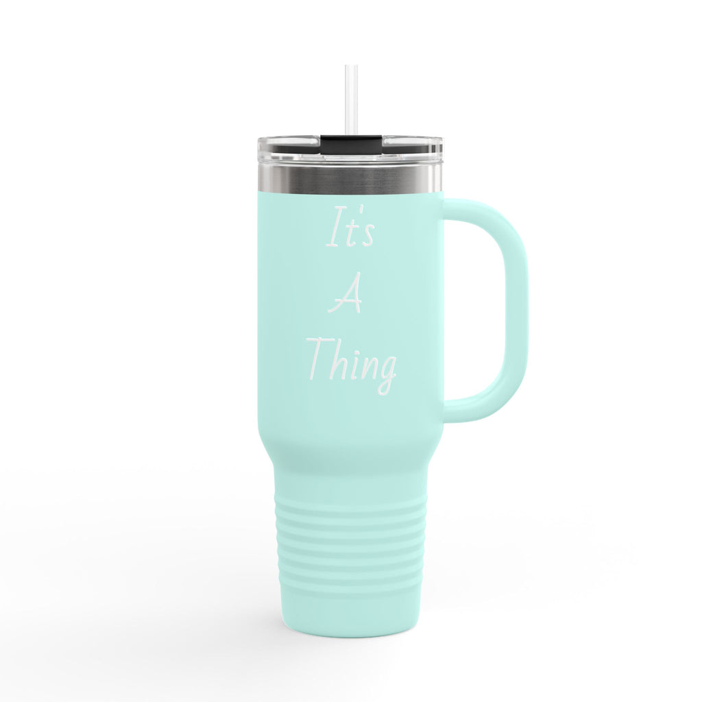40oz Insulated Travel Mug — Red "It's A Thing" Tumbler with Handle