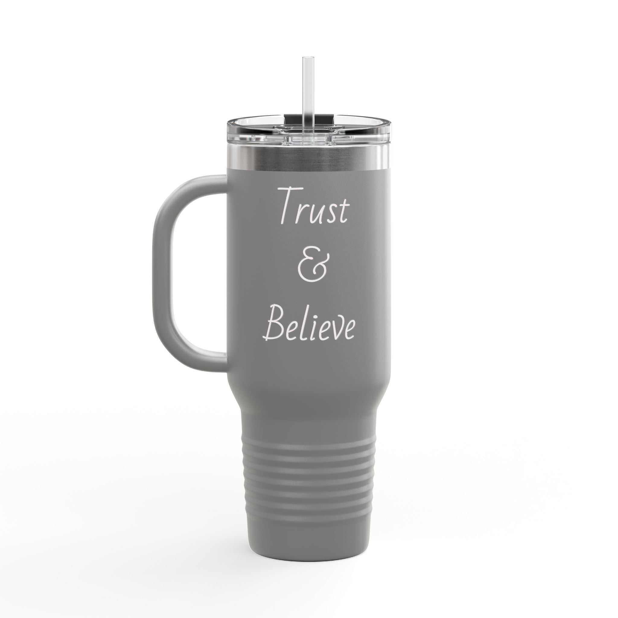 40oz Insulated Travel Mug - "Trust & Believe" Stainless Steel Tumbler with Handle