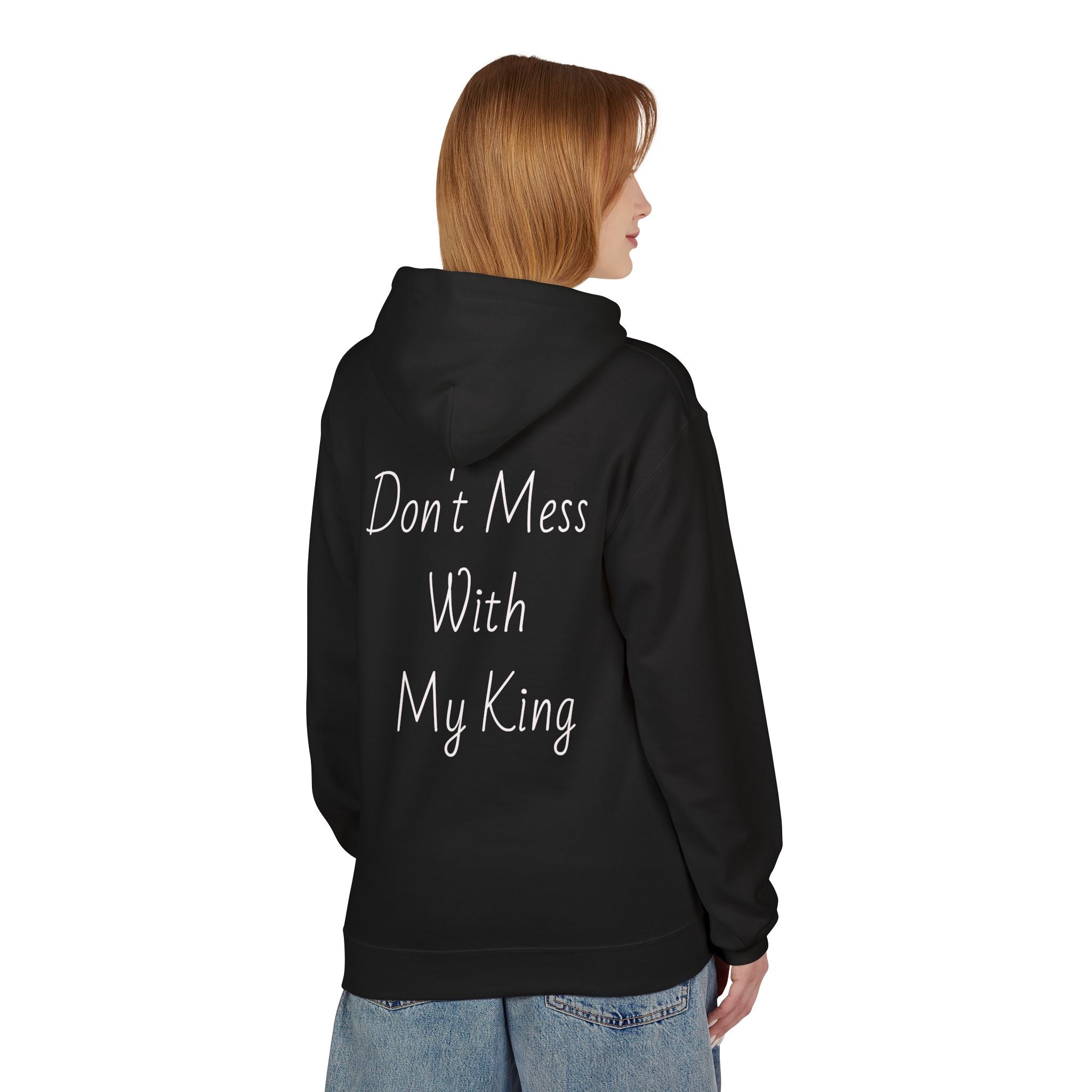 "Queen, Don't Mess With My King" — Classic Midweight Fleece Pullover