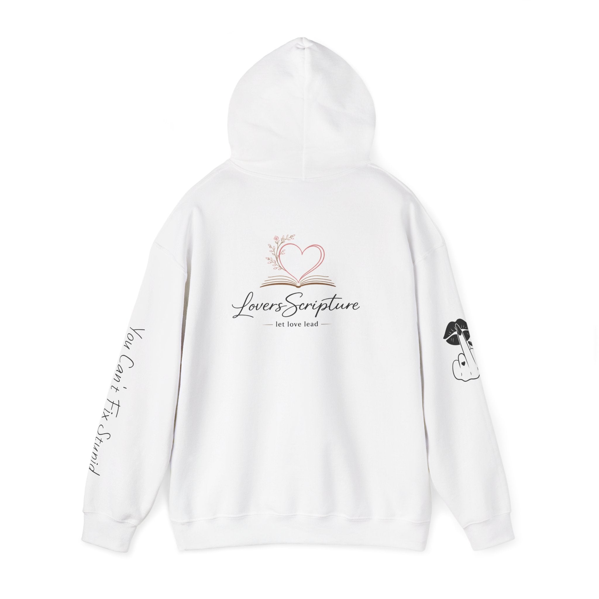 You Can't Fix Stupid Hoodie