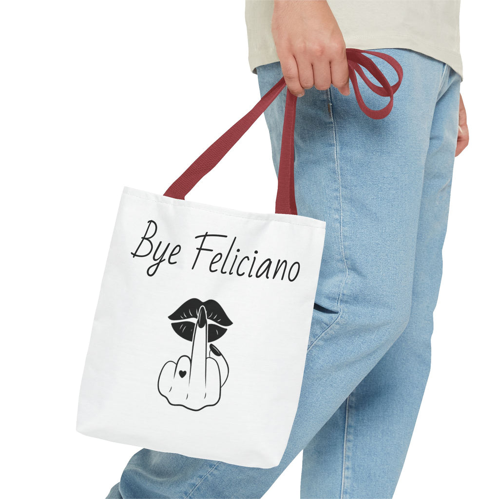 Tote Bag — "Bye Feliciano" Graphic Tote Bag with Sassy Lip & Middle Finger Design