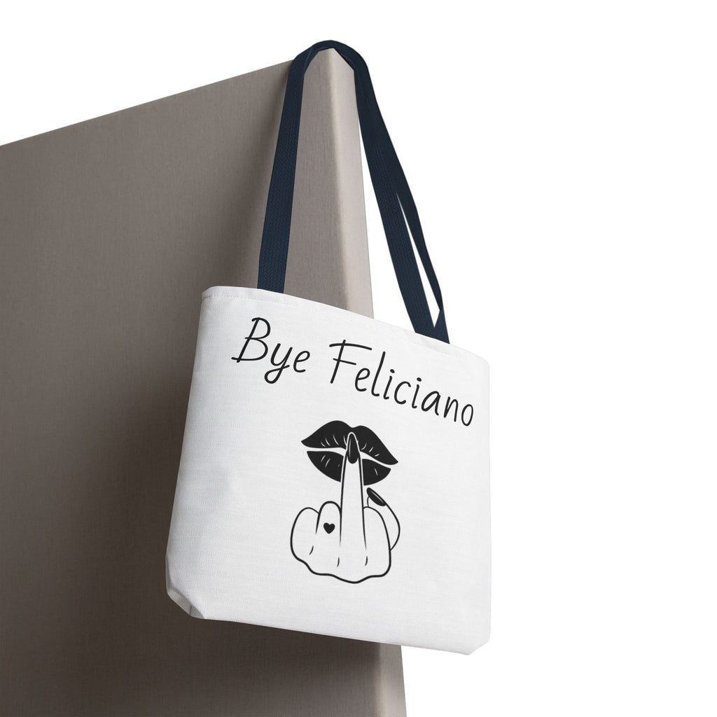 Tote Bag — "Bye Feliciano" Graphic Tote Bag with Sassy Lip & Middle Finger Design