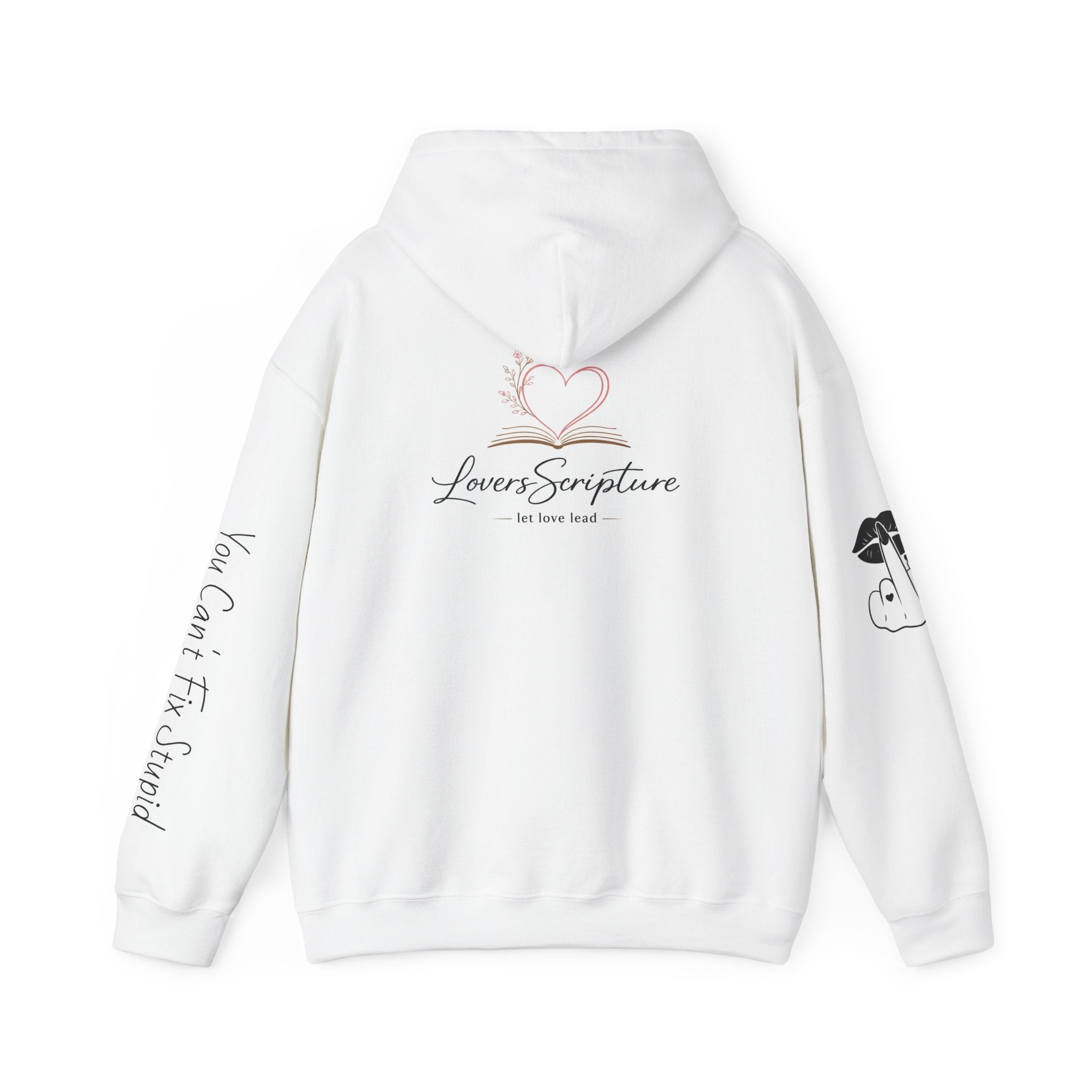 You Can't Fix Stupid Hoodie