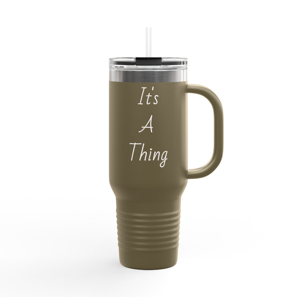 40oz Insulated Travel Mug — Red "It's A Thing" Tumbler with Handle
