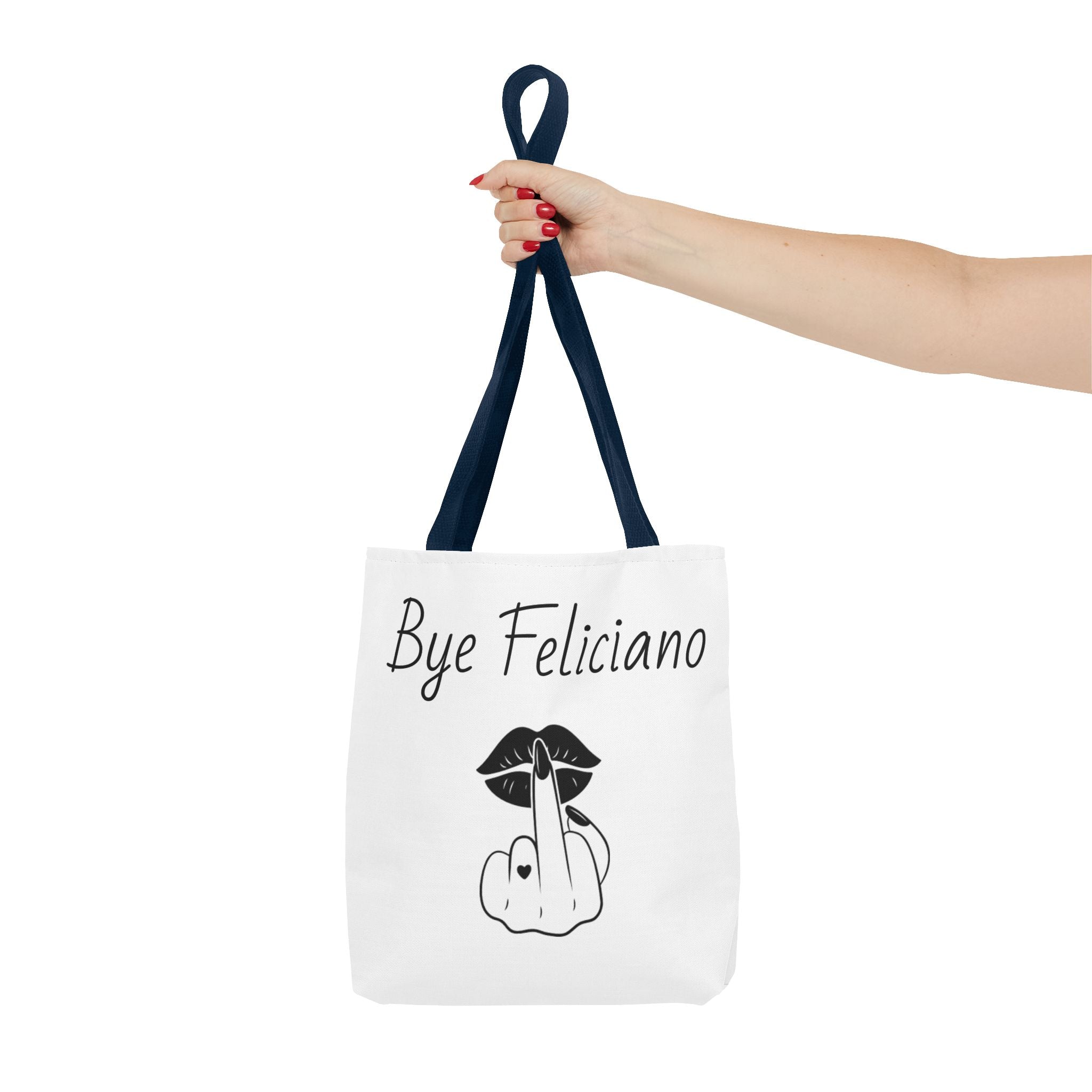 Tote Bag — "Bye Feliciano" Graphic Tote Bag with Sassy Lip & Middle Finger Design