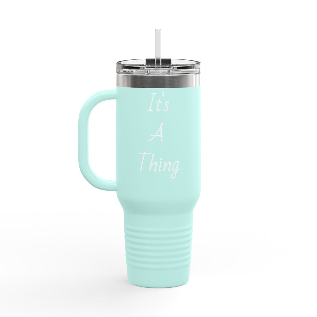 40oz Insulated Travel Mug — Red "It's A Thing" Tumbler with Handle