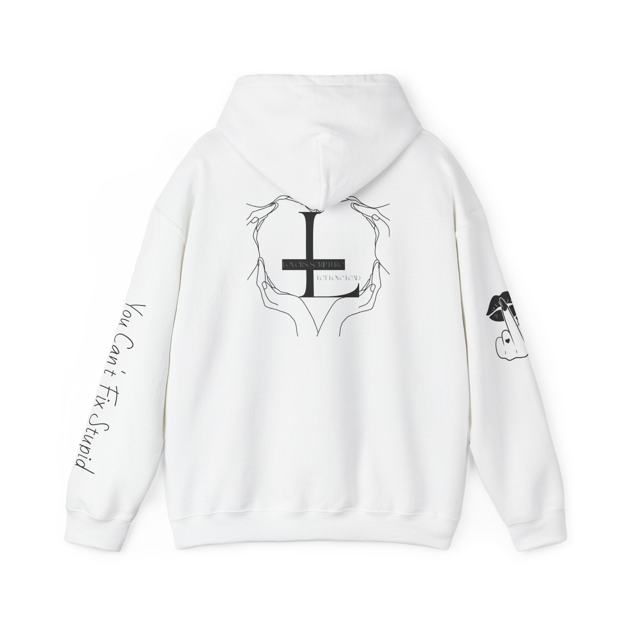 You Can't Fix Stupid Hoodie