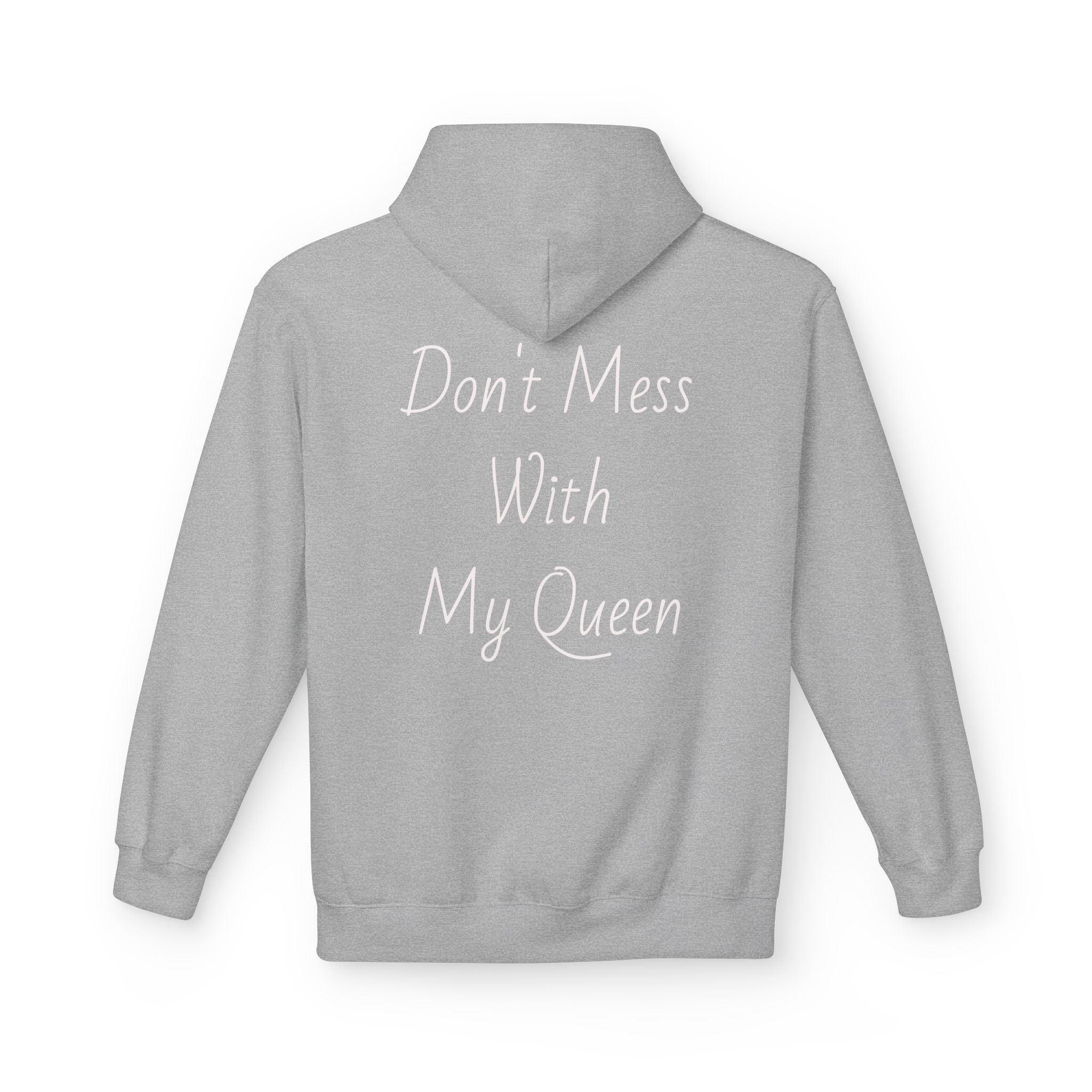 Hoodie — "King Don't Mess With My Queen" Back Print Cozy Fleece Pullover