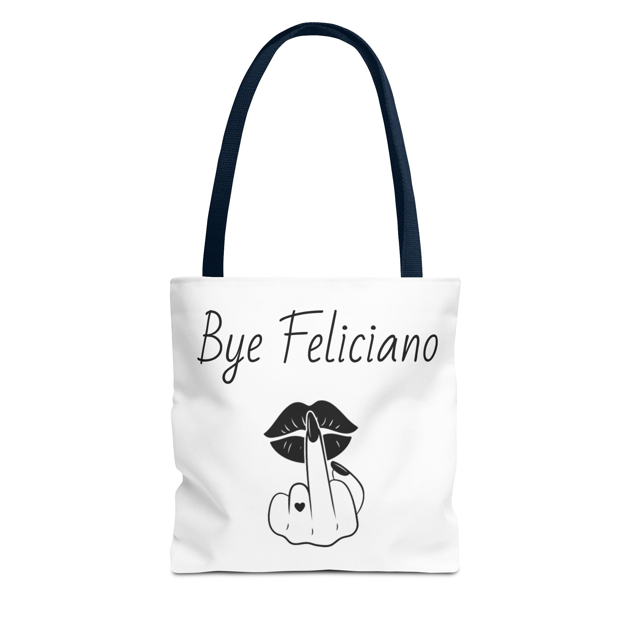 Tote Bag — "Bye Feliciano" Graphic Tote Bag with Sassy Lip & Middle Finger Design