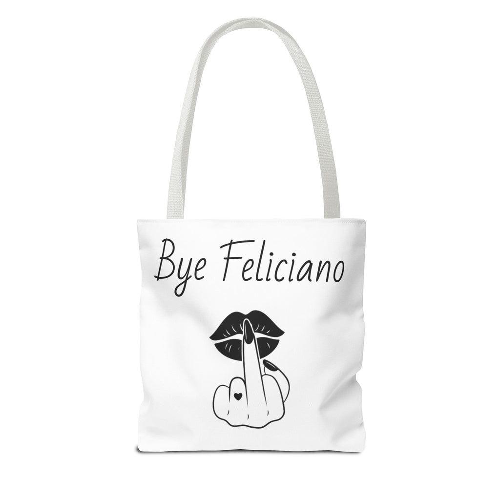 Tote Bag — "Bye Feliciano" Graphic Tote Bag with Sassy Lip & Middle Finger Design