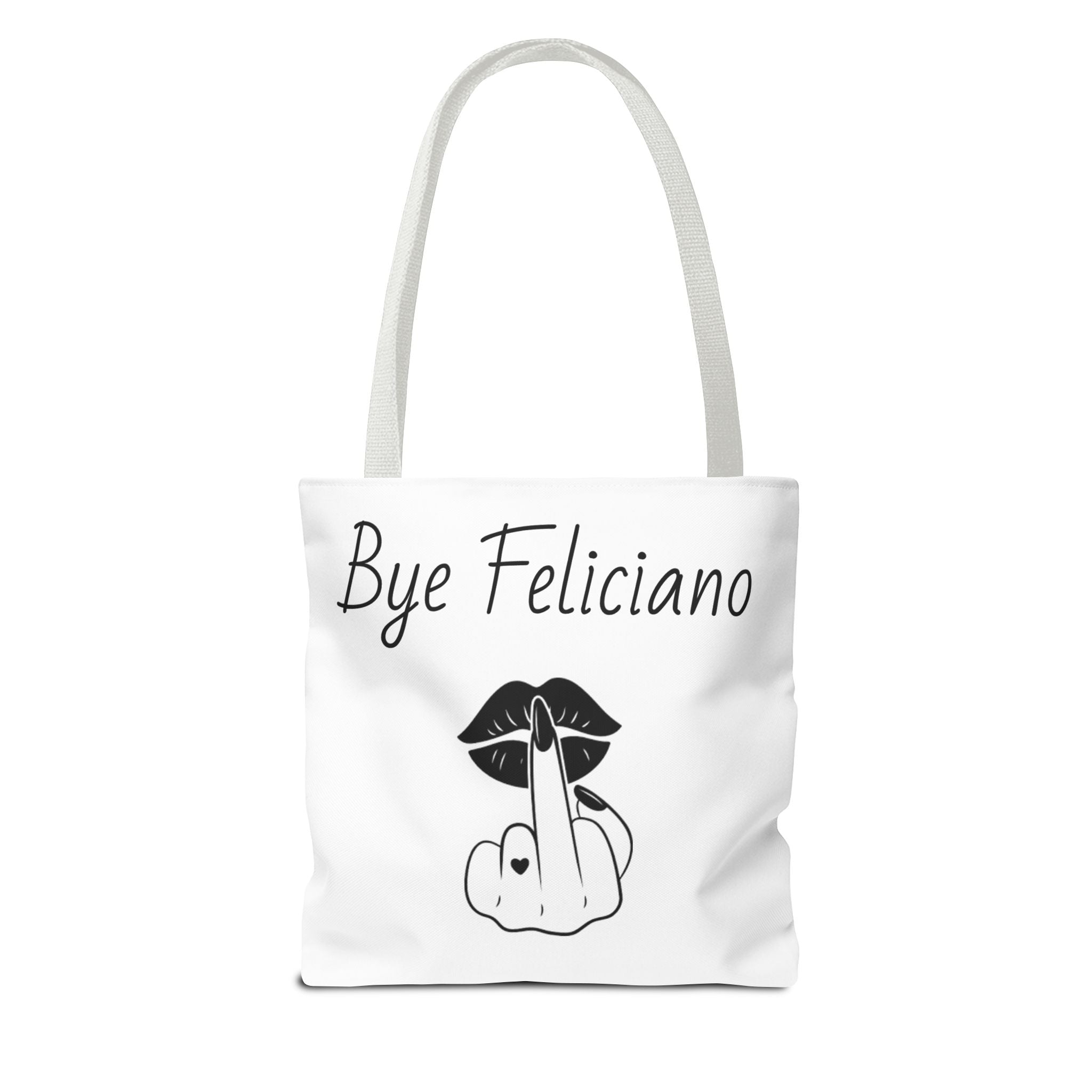 Tote Bag — "Bye Feliciano" Graphic Tote Bag with Sassy Lip & Middle Finger Design